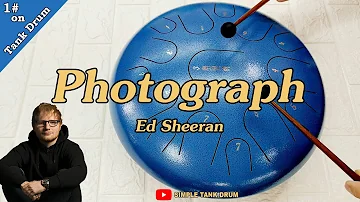 Photograph (Ed Sheeran) - Steel Tongue drum / tank drum cover with tabs (E-book Vol.1)