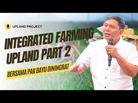 Pelatihan Integrated Farming Part 2 | Bandung, 13 Juli 2023 - UPLAND Project