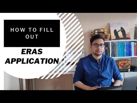 How to fill out ERAS residency application
