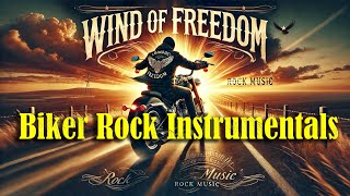 Wind of Freedom – Biker Rock Instrumentals Full of Energy, Solitude, and the Spirit of the Road