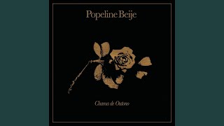 Video thumbnail of "Popeline Beije - Chama De Outono"
