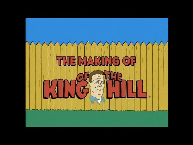 The Making Of King of the Hill (Documentary) 