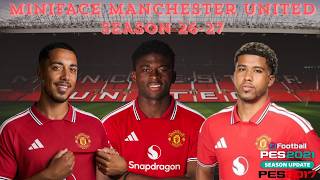 Miniface Manchester United Season 26-27 For PES 2017 & PES 2021 (Compatible All Patch & FL26) screenshot 3