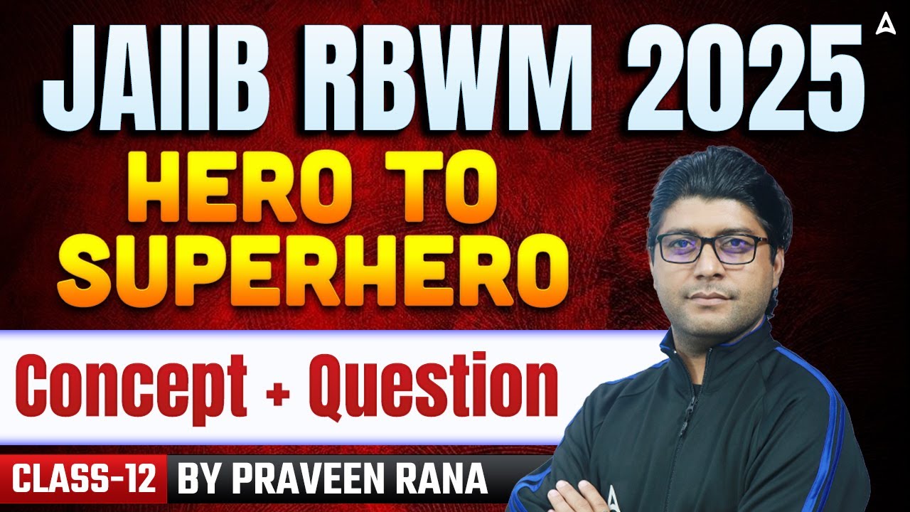JAIIB RBWM Nov 2025 | JAIIB RBWM Concept + Questions | 12 | JAIIB Exam Preparation | Praveen Rana