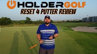Holder Golf Reset 4 Putter Review