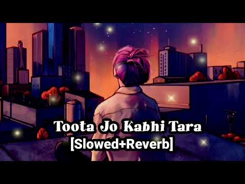 Toota Jo Kabhi Taara Slowed Reverb Lyrics A Flying Jatt Use Headphones