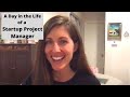 A Day in the Life of a Startup Project Manager