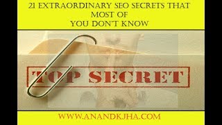 SEO Secrets 2018: 21 Extraordinary SEO Secrets that Most of You News
