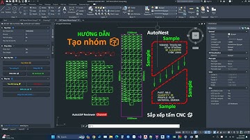 Tạo nhóm sắp xếp CNC | Sắp xếp tấm CNC AutoNest | Make group of pair panels | AutoLISP Reviewer
