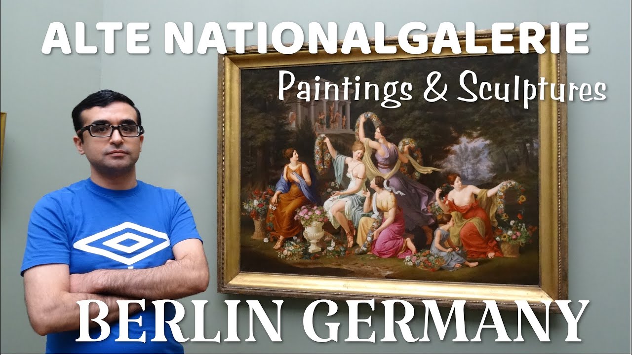 Collections at Alte Nationalgalerie Berlin Germany || Painting & Sculptures || trip to Europe
