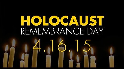 Holocaust Remembrance Day - April 16, 2015