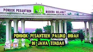 Jalan Jalan Menelusuri Pondok Pesantren Modern Selamat Batang Jawa Tengah