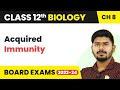 Acquired Immunity - Human Health and Disease | Class 12 Biology