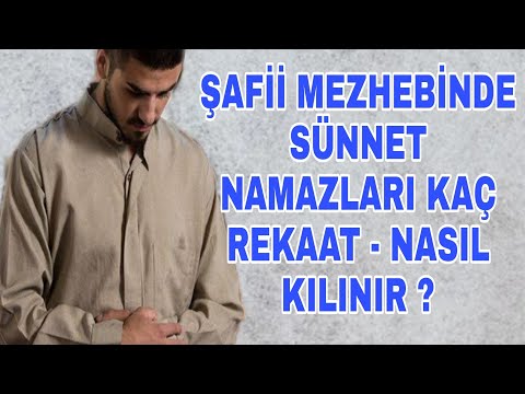 Şafii Mezhebine Göre Sünnet Namazları Kaç Rekat Ve Nasıl Kılınır ? - Taha Cengiz hoca