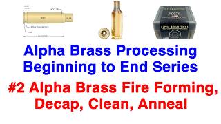 #2 Alpha Munitions Brass fire forming, Decap, Clean, Anneal