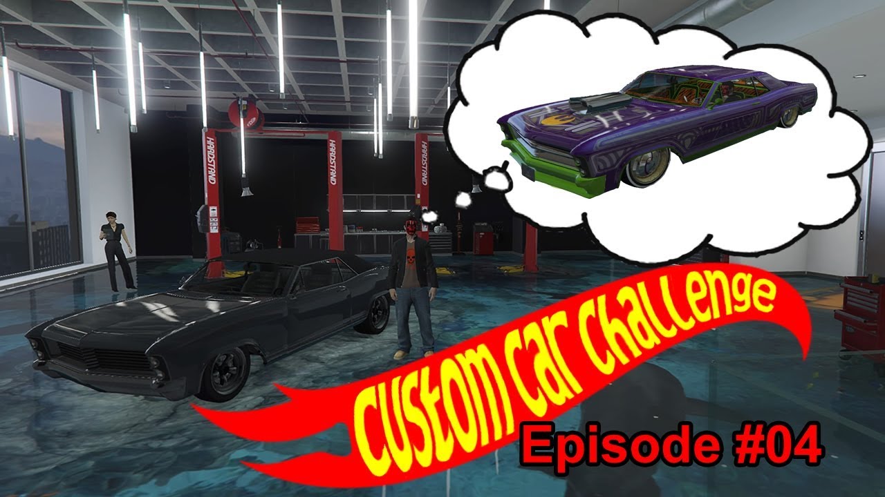 GTA 5 Online Custom Car Challenge Episode 04 YouTube