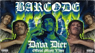 DAVA DIER - BARCODE (Official Music Video)