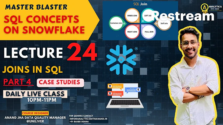 LECTURE 24 | JOINS | PART - 4 | CASE STUDIES | SQL | 10PM | LIVE | DATA ANALYTICS |