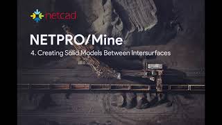 NETPROMine Training Videos    Creating Solid Models Between Intersurfaces