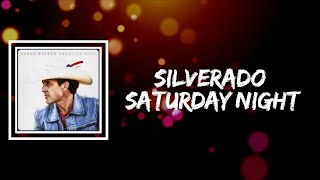 Aaron Watson - Silverado Saturday Night (Lyrics)