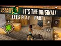 [Let&#39;s Play] Tomb Raider 1 HD Part 1 [ Android ]