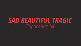 [LYRICS] SAD BEAUTIFUL TRAGIC (Taylor's Version) -  Taylor Swift Resimi