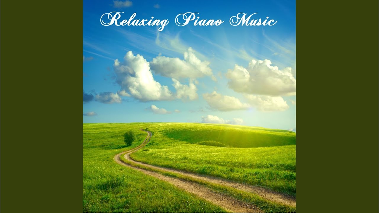 Relaxing Piano Music