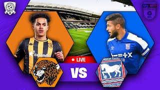 Hull vs Ipswich LIVE! - EFL Championship WATCH ALONG