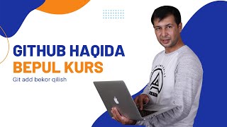 Git add bekor qilish | GITHUB HAQIDA BEPUL KURS