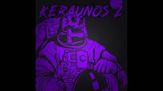 Keraunos 2 Slowed - Mrl