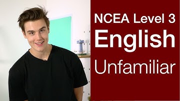 Unfamiliar Texts | NCEA Level 3 Strategy Video | StudyTime NZ