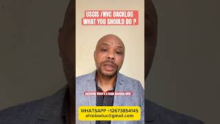 USCIS /NVC BACKLOG WHAT YOU SHOULD DO?