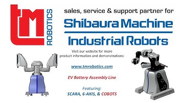 EV Battery Assembly line using Toshiba Machine (Shibaura Machine) Robots.