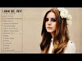 The Very Best of Lana Del Rey - Lana Del Rey Greatest Hits Full Album
