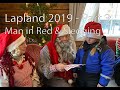 Lapland 2019 Part 3 Meeting the Man in Red