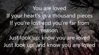 "You Are Loved" - Stars Go Dim (Lyrics)