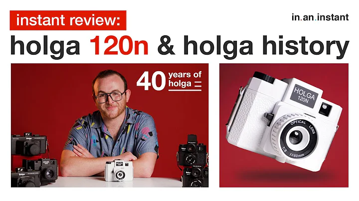 Holga 120N Rundown & History - Celebrating 40 Year...
