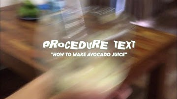 Procedure Text - How to Make Avocado Juice