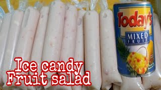 FRUIT SALAD  ICE CANDY recipe / pang negosyo / panlasang pinoy