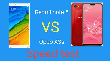 Redmi note 5 vs oppo A3s speed test
