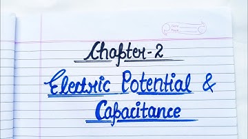 Electric Potential & Capacitance ❤ Class 12 physics Chapter 2 Handwritten notes #video #physics