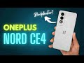 OnePlus Nord CE 4- New Budget Champion? ft Nord CE 3!