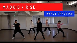 MADKID / RISE Dance Practice Video