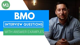 BMO Interview Questions with Answer Examples