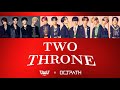 OWV &times; OCTPATH「TWO THRONE」【歌詞/歌割り】