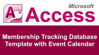Microsoft Access Membership Tracking Database Template with Event Calendar