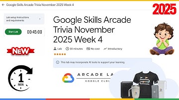 Google Skills Arcade Trivia November 2025 Week 4