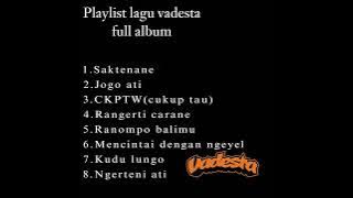 Playlist lagu vadesta full album