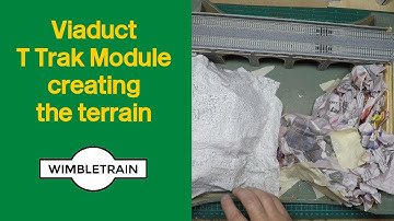 Viaduct T Trak Module creating the terrain