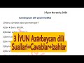 3 iyun buraxilis imtahani suallari/Azerbaycan dili suallarinin izahi 2021